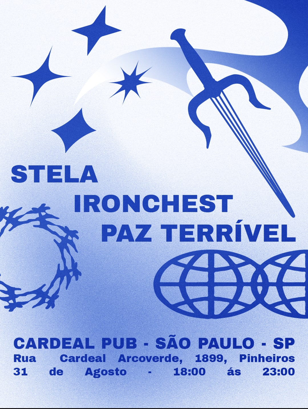 Show Stela + Paz Terrível+ Ironchest Cardeal Pub 31/07