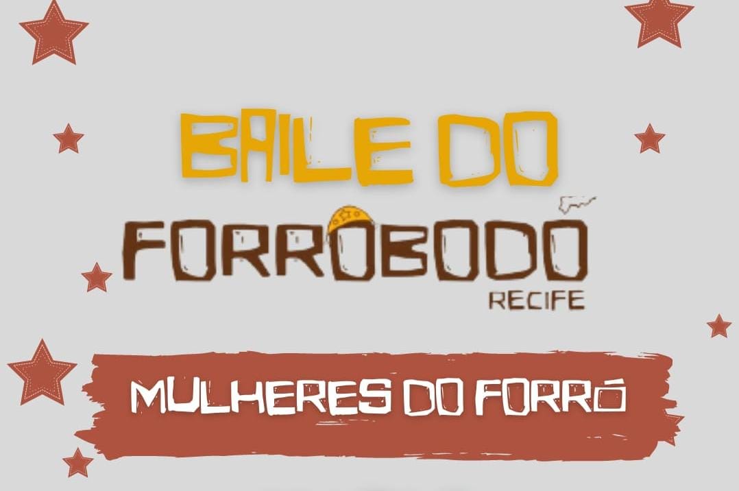Baile Do Forrobodó - Mulheres Do Forró - 5° Edição