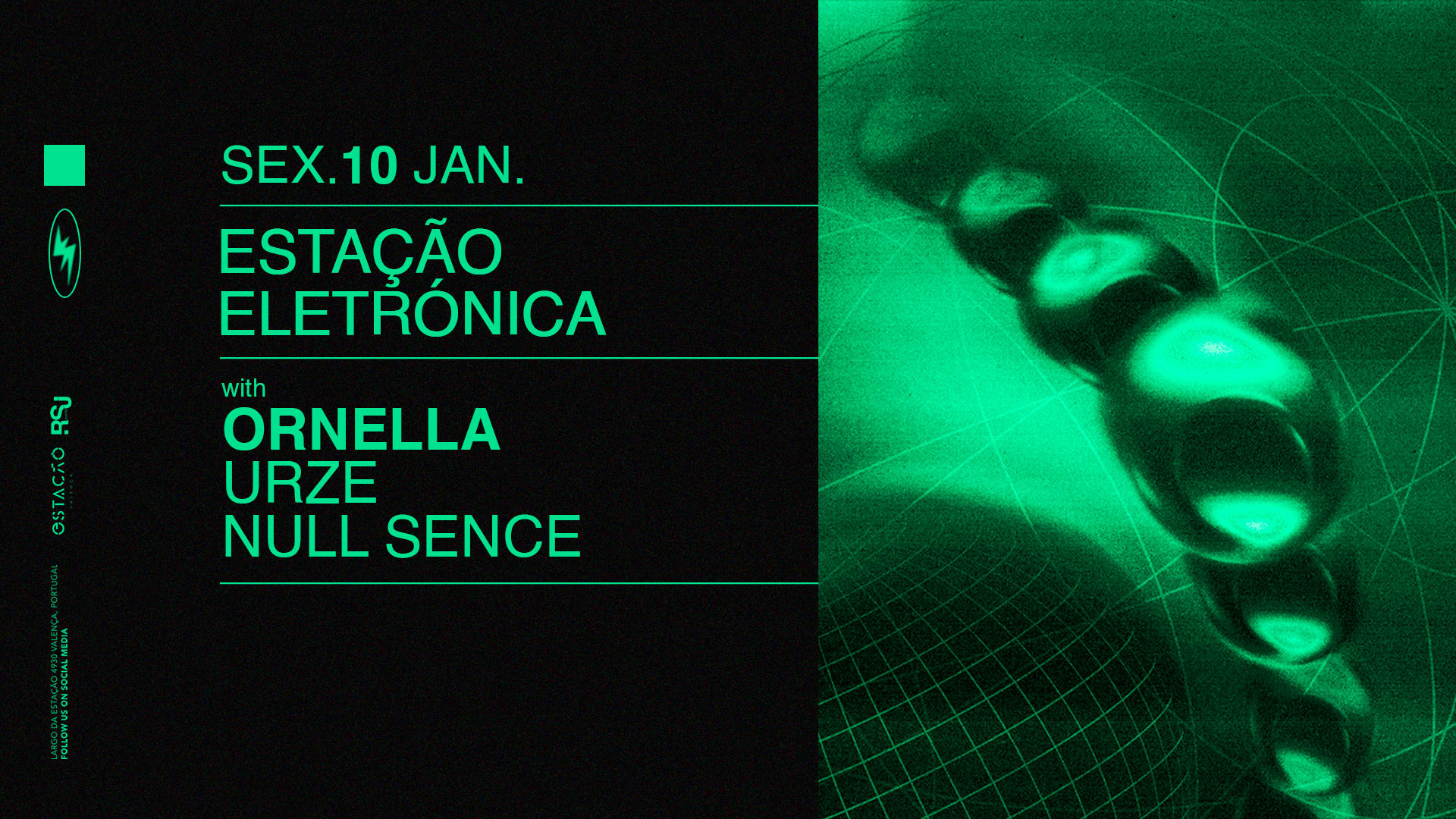 Estação Eletrónica C/ Ornella, Urze, Null Sence