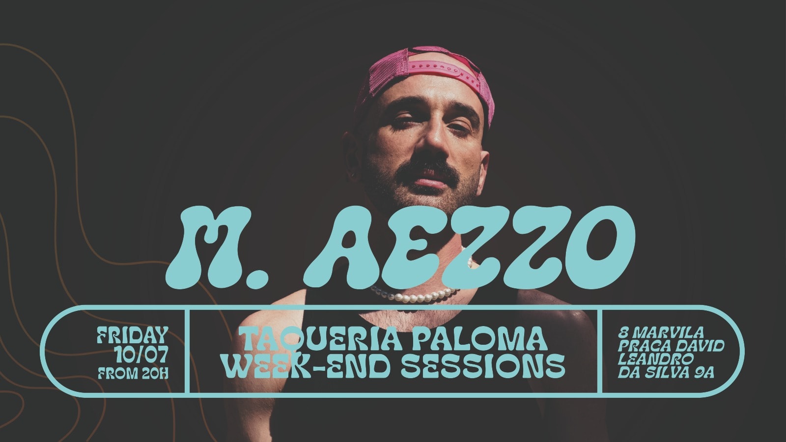 M.Aezzo - Taqueria Paloma Week-End Sessions - July 10th