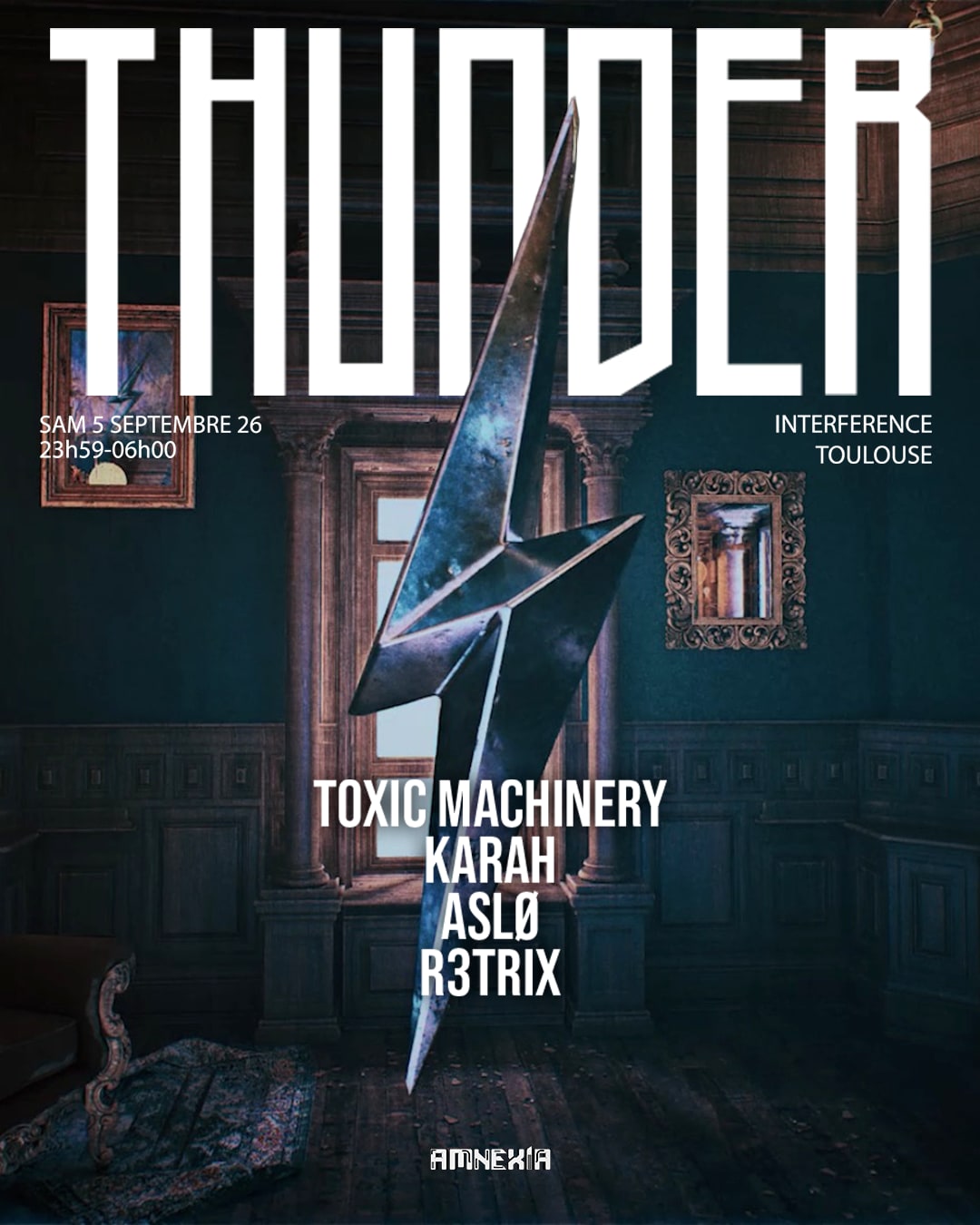 Thunder X Interference : Toxic Machinery, Karah, Aslø & More