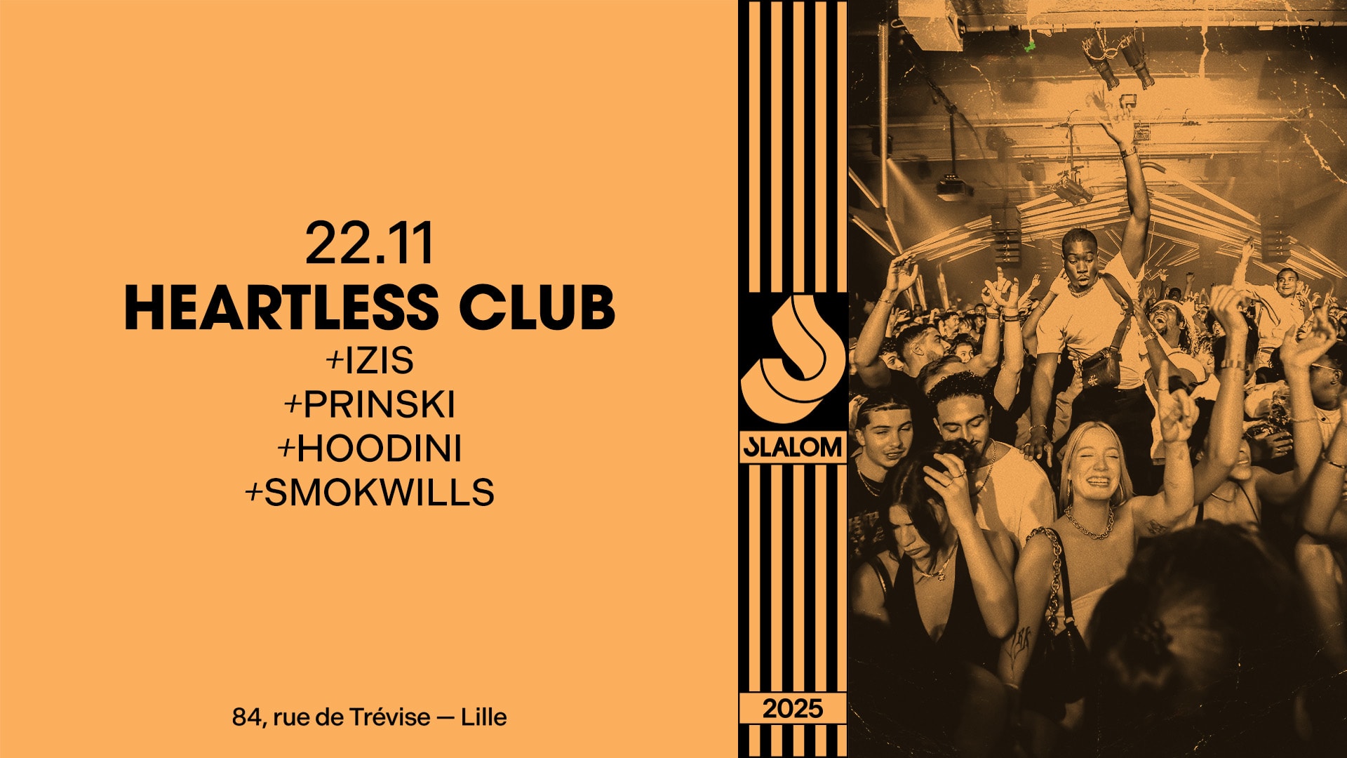 Slalom : Heartless Club - Hoodini • Izis • Prinski... (Afro)