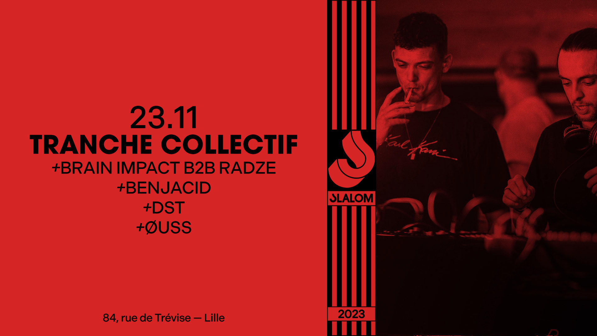 Slalom : Tranche Collectif Invite Benjacid • Brain Impact