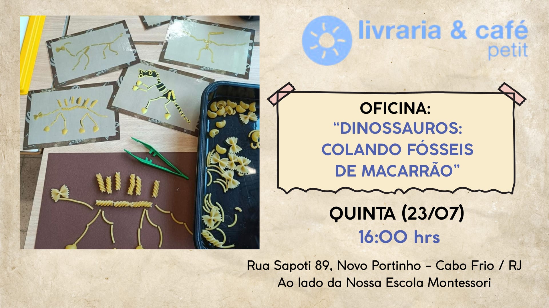 Oficina: "Dinossauros: Colando Fósseis De Macarrão" 16h.