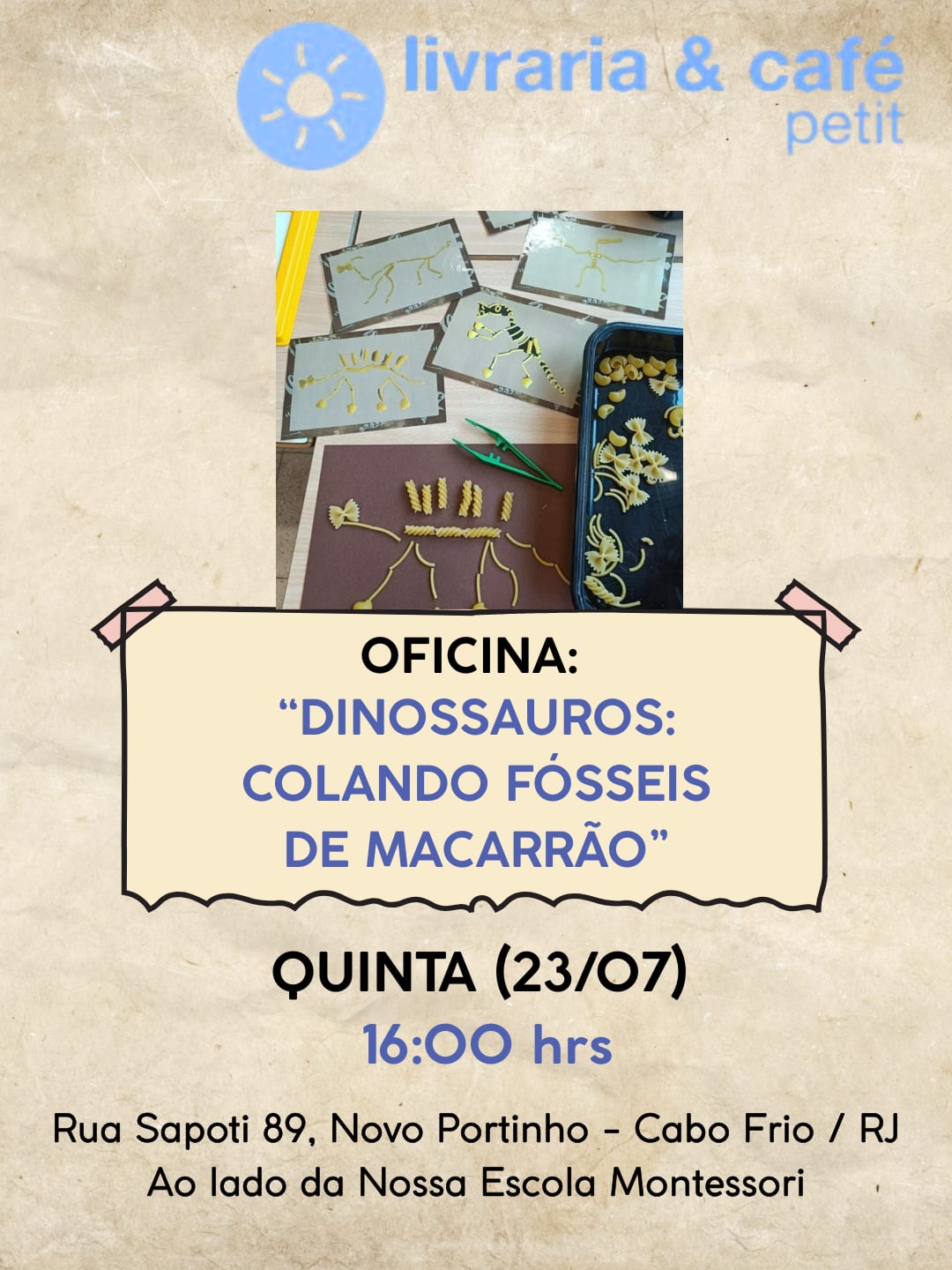 Oficina: "Dinossauros: Colando Fósseis De Macarrão" 16h.