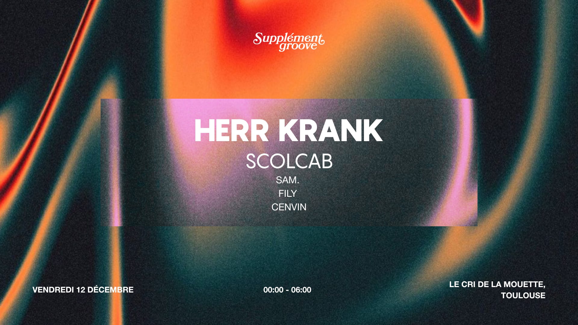 Supplément Groove W/ Herr Krank & Scolcab