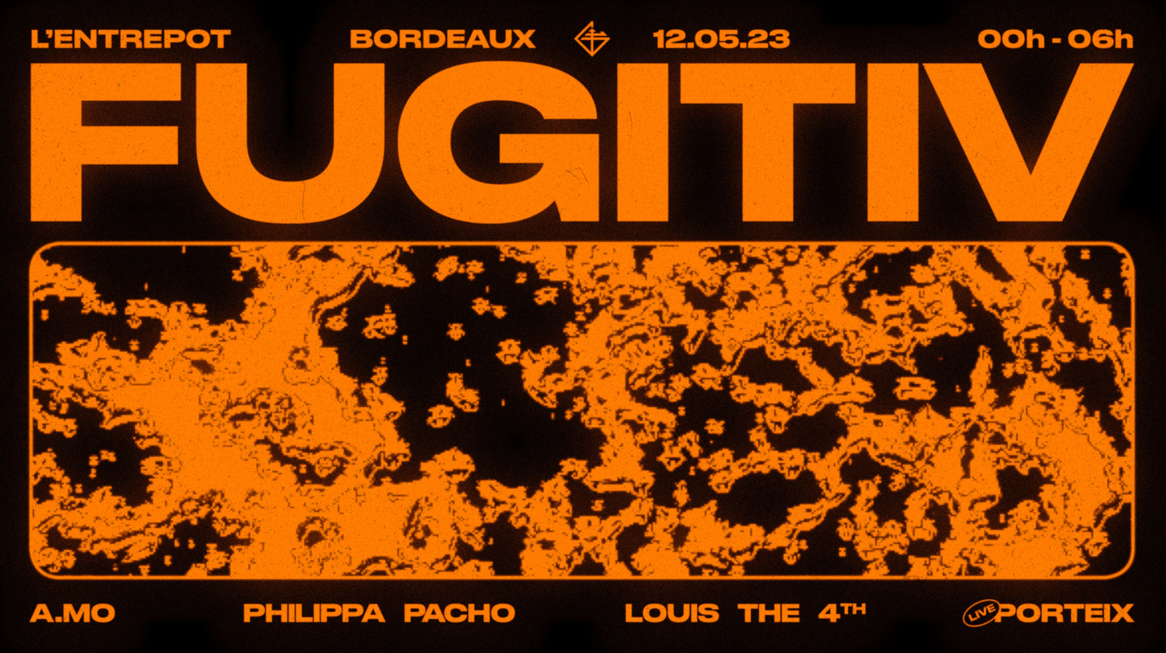 Fugitiv W/ Philippa Pacho ~ A.Mo ~ Porteix ~ Louisthe4th