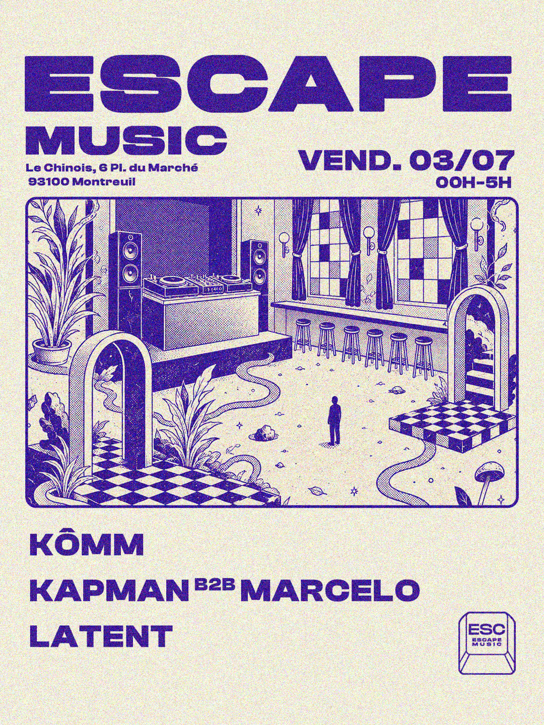 Escape Musique @Chinois: Kômm, Latent, Marcelo, Kapman