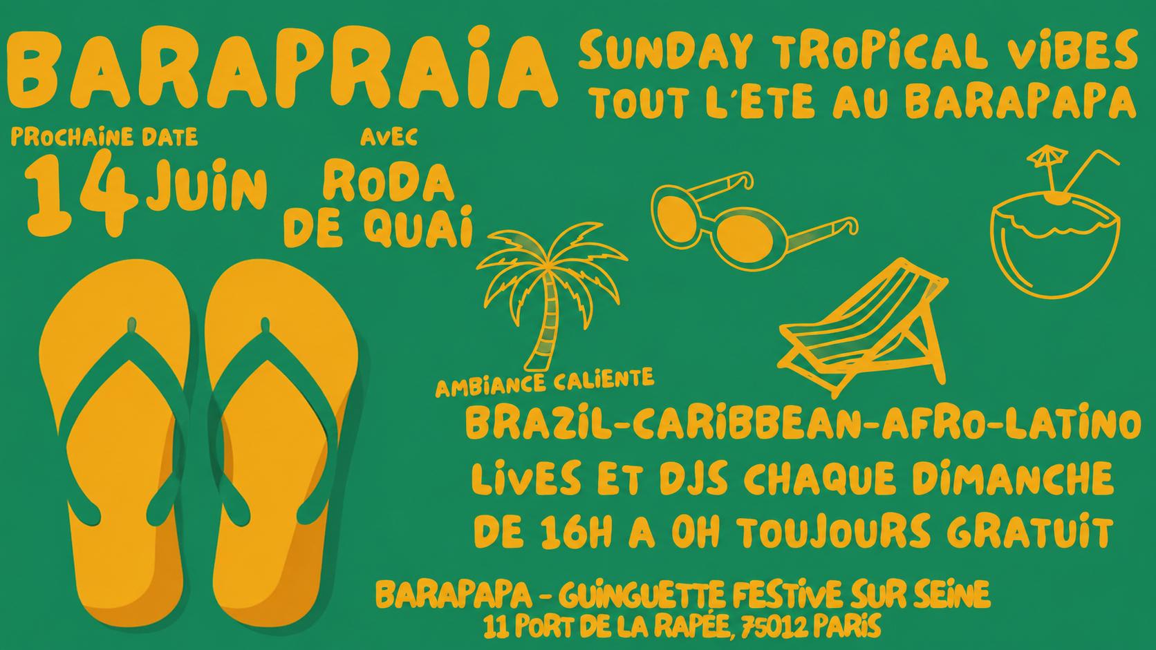 Barapraia 14/6 - Sunday Tropical Vibes Au Barapapa !