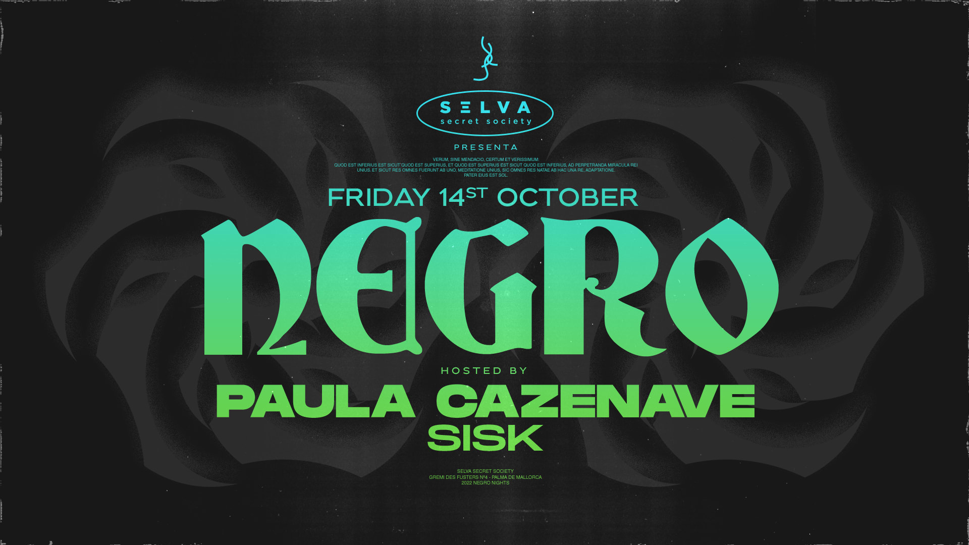 Selva Club Presents Negro With Paula Cazenave