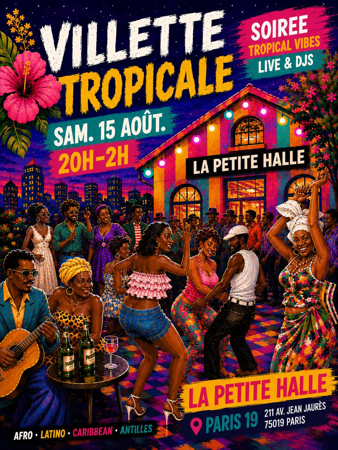 Villette Tropicale Spécial Été '26 I Live & Djs I 15.08.26