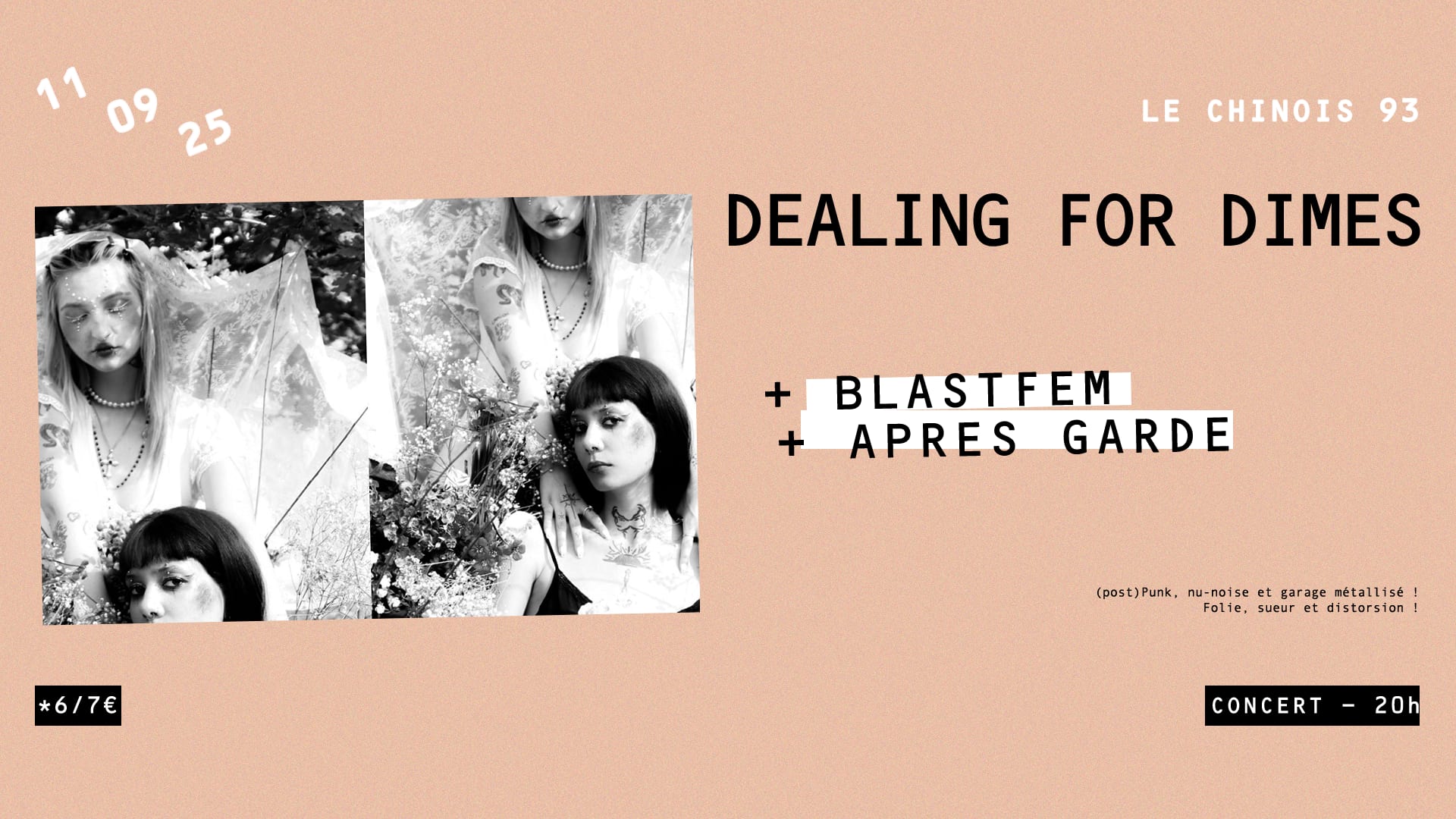 Dealing For Dimes + Blastfem + Apres Garde