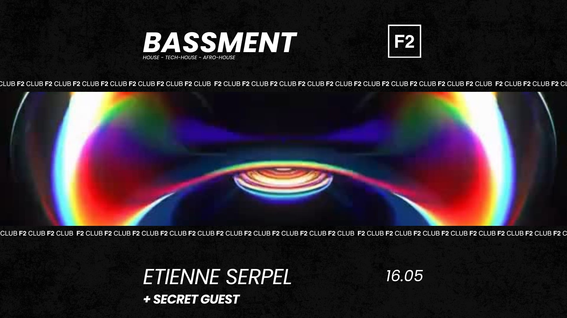 F2 Club • Bassment • Etienne Serpel + Secret Guest