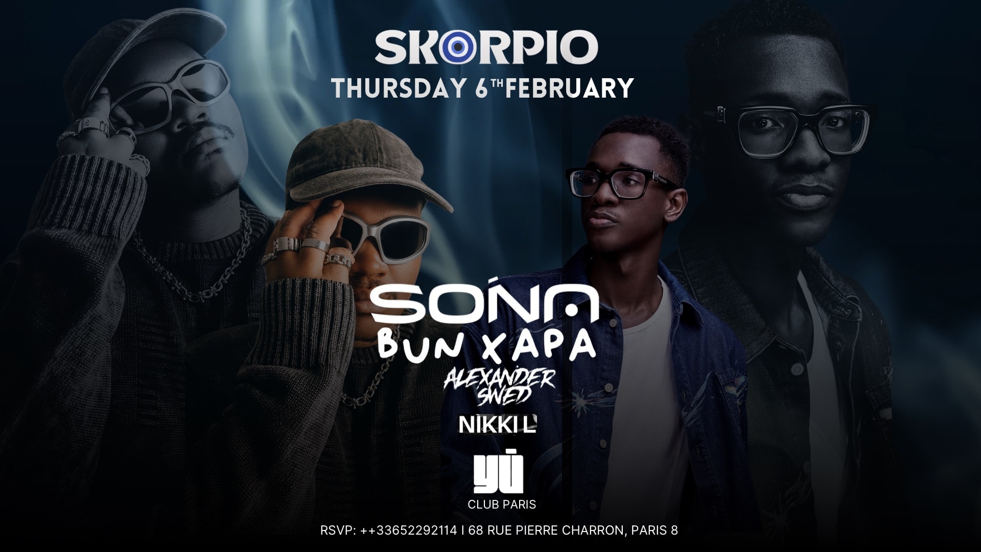 Sona & Bun Xapa With Skorpio  @Yu Club Paris