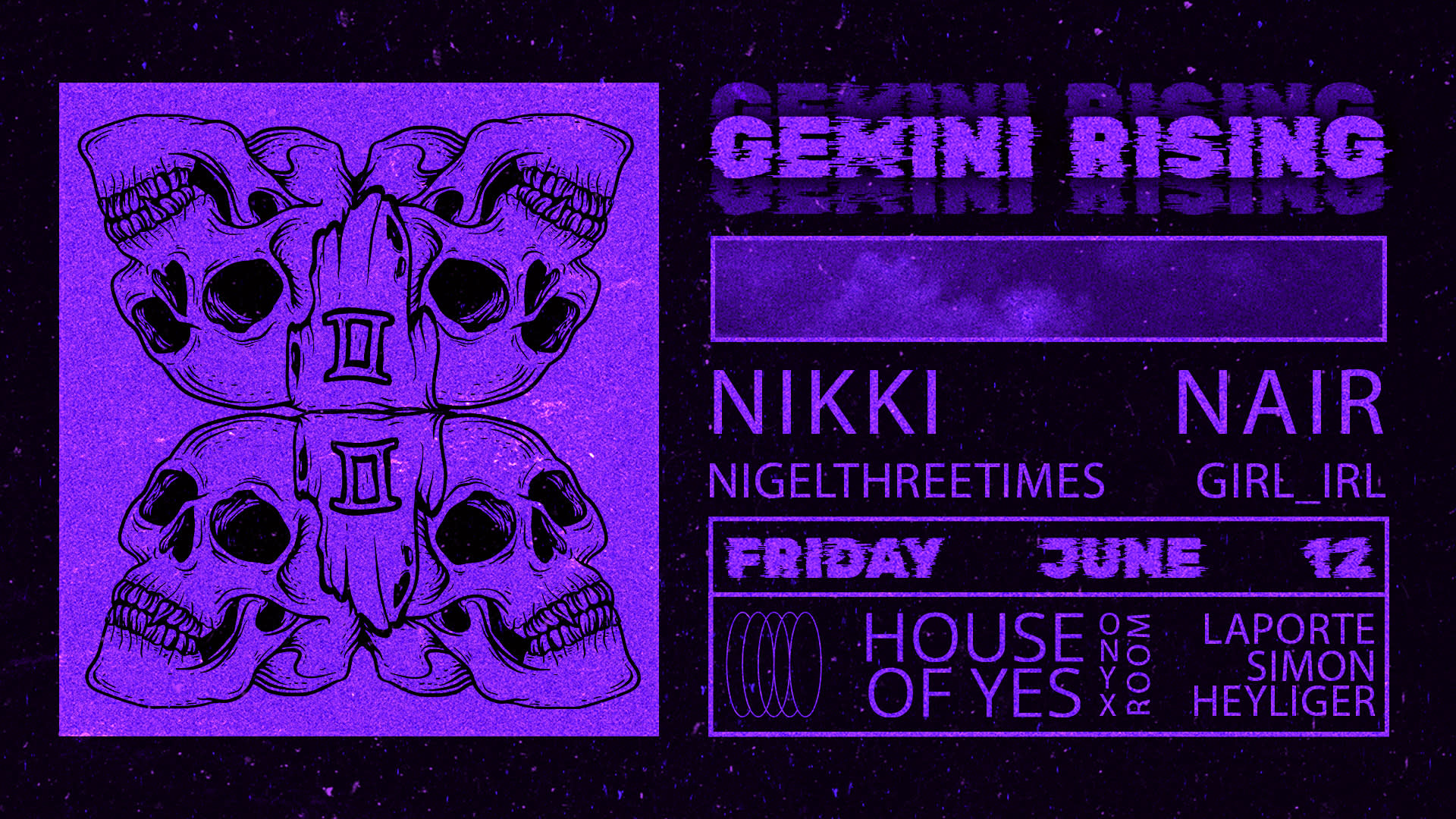 Gemini Rising: Nikki Nair, Nigelthreetimes, Girl Irl