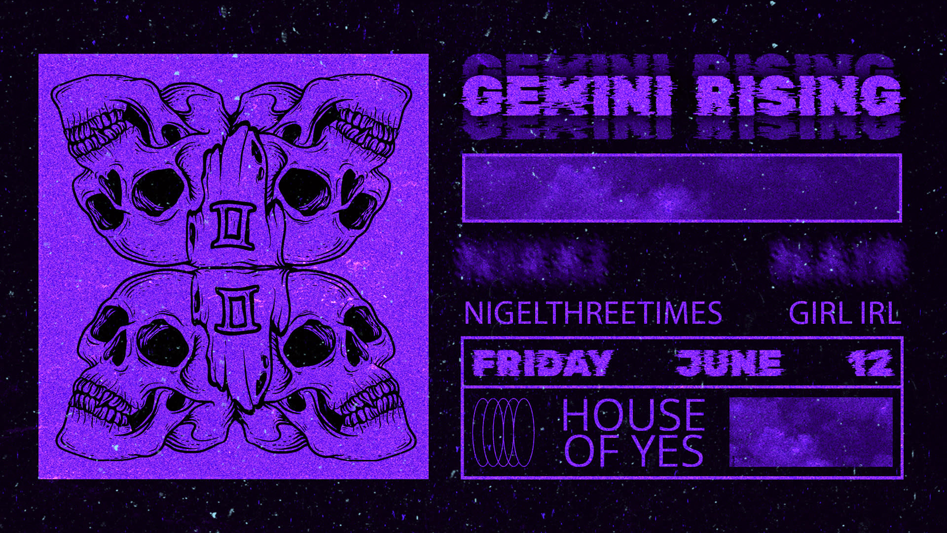 Gemini Rising: Nigelthreetimes, Girl Irl ++