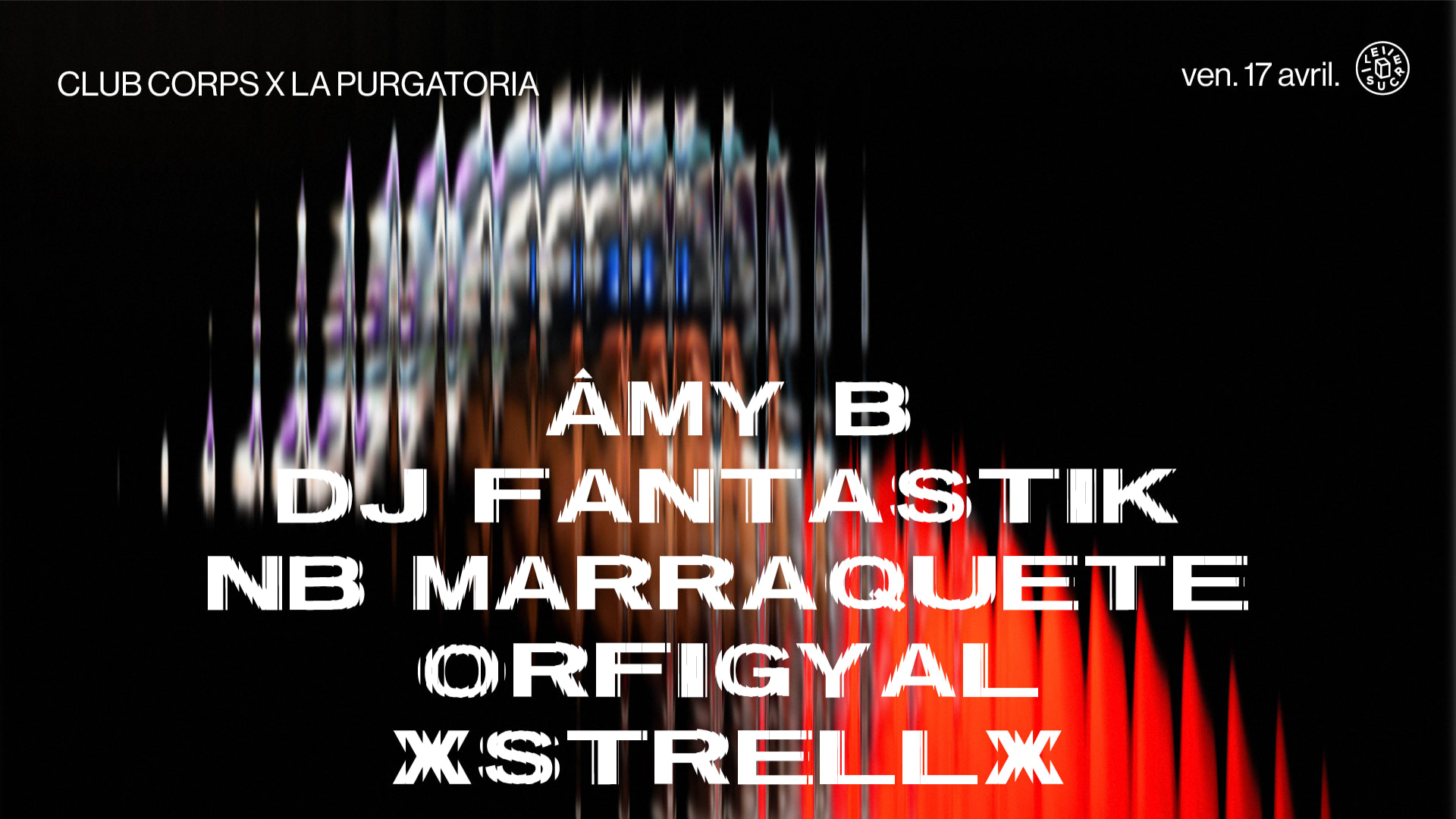 Club Corps X La Purgatoria : Amy B, Dj Fantastik...