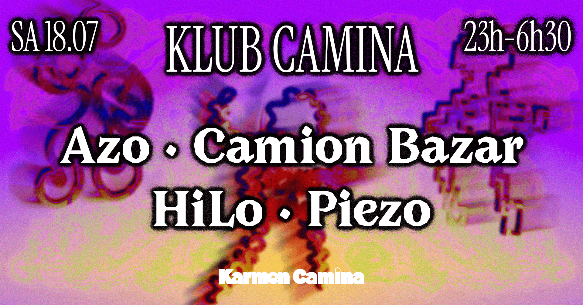 Klub Camina [Azo, Camion Bazar, Hilo, Piezo (3h30 Set)]