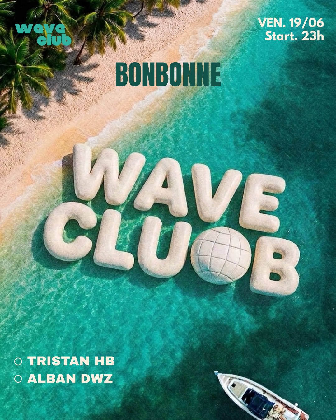 Wave Club - Bonbonne 19/06
