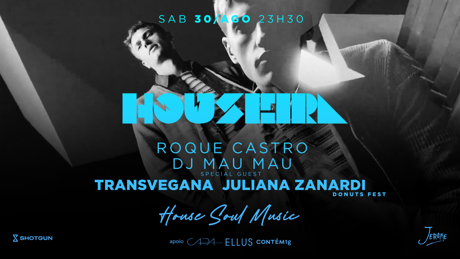 Houseira 30/08 @ Club Jerome