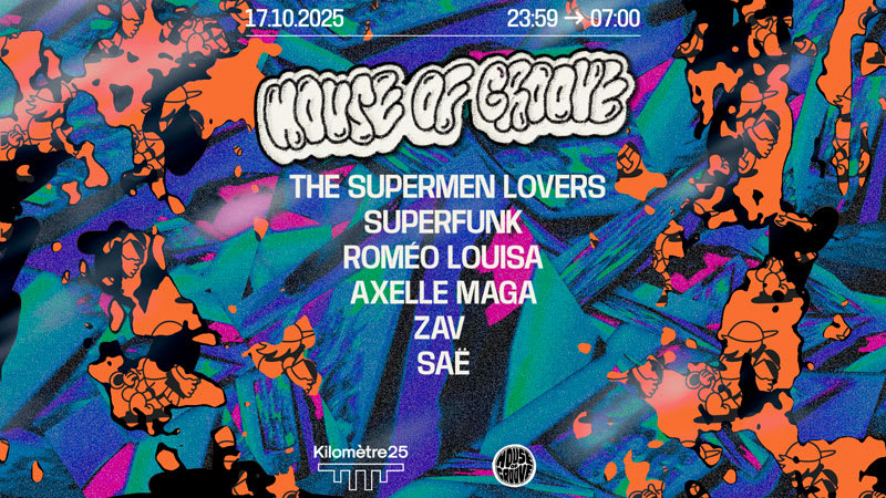 House Of Groove : The Supermen Lovers, Superfunk & More