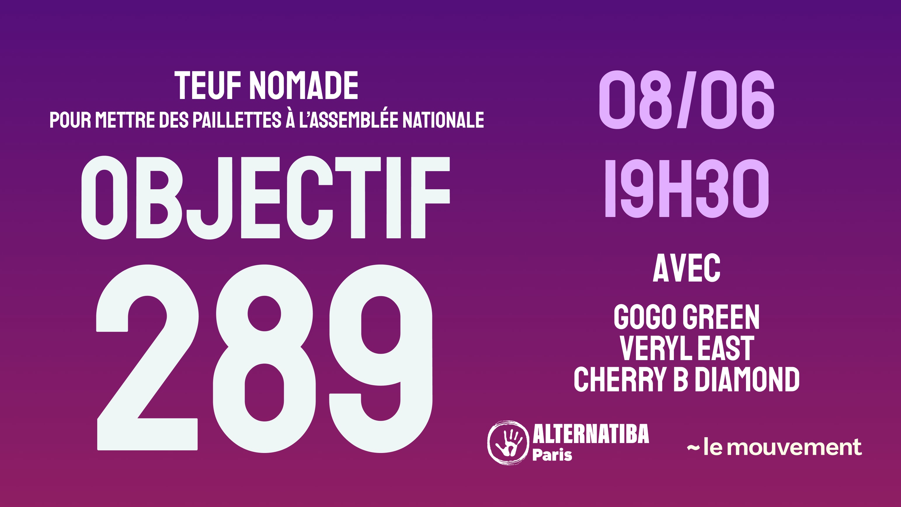 Objectif 289 : Gogo Green, Veryl East, Cherry B Diamond