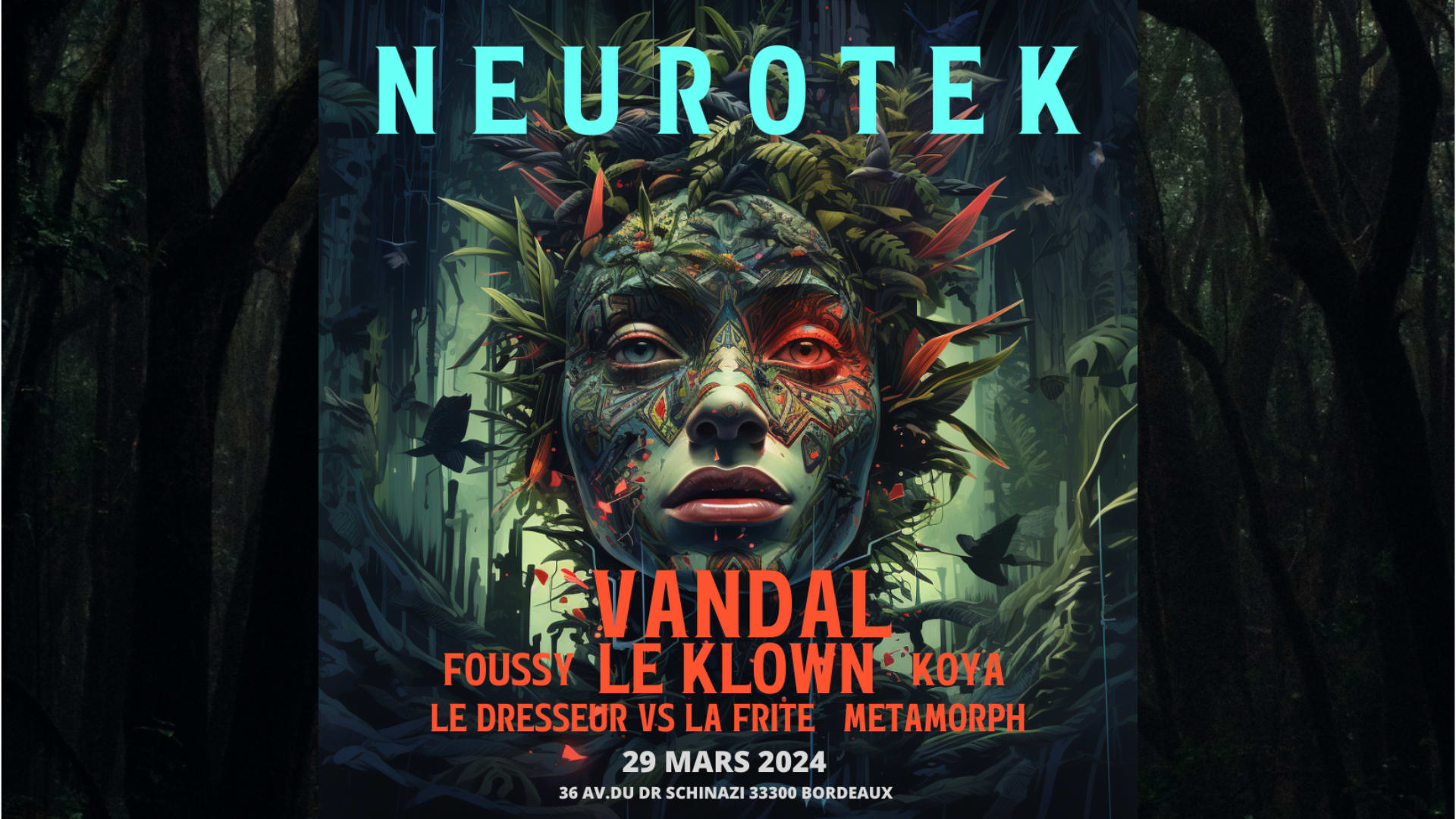 Neurotek W/ Vandal / Le Klown / Foussy / Koya / Metamorph...