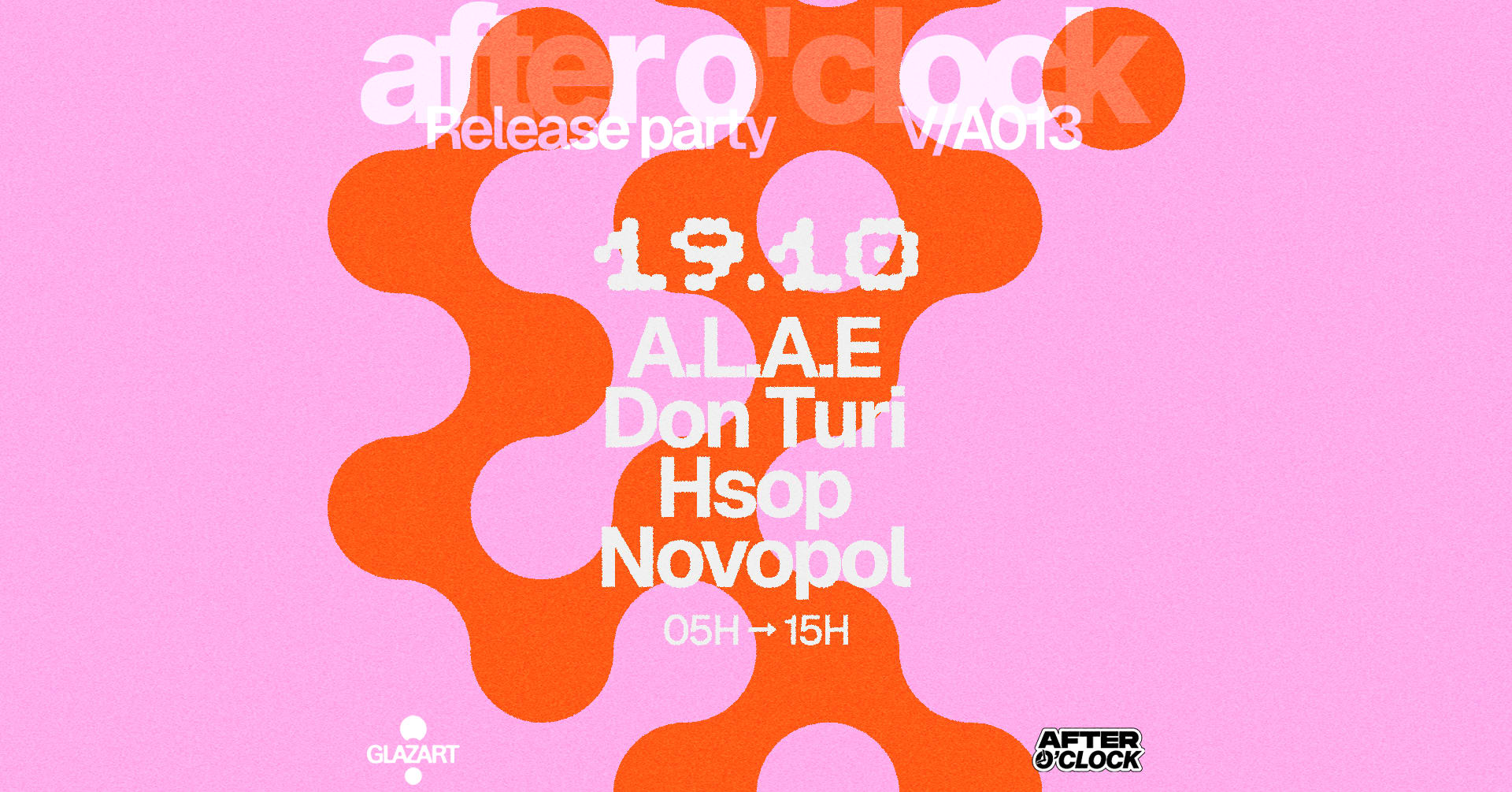 After O'clock ~ Release Party : Hsop - Don Turi - A.L.A.E...