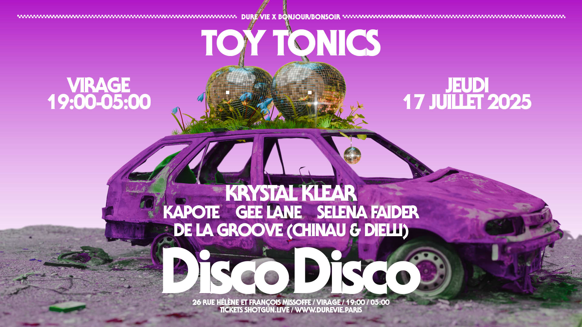 Disco Disco X Toy Tonics : Krystal Klear, Kapote, Gee Lane