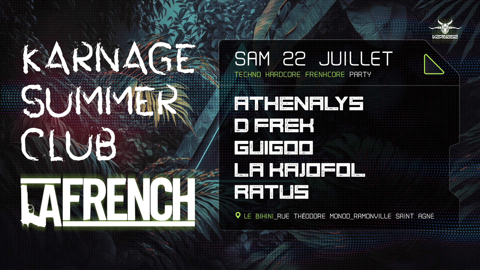 Karnage Summer Club - La French  W/ Athenalys, D-Frek & More
