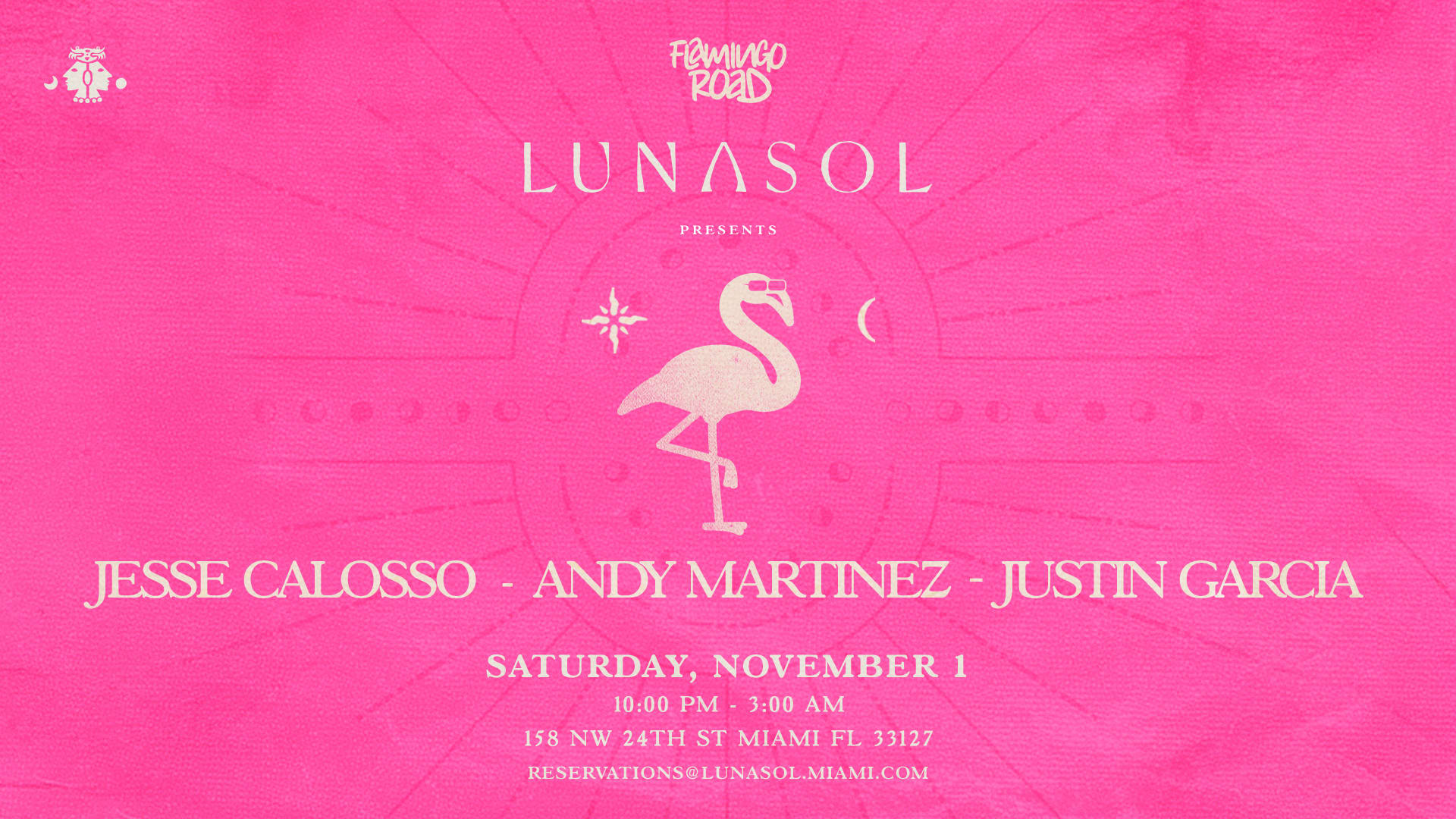 Lunasol X Flamingo Road Jesse Calosso & Andy Martinez