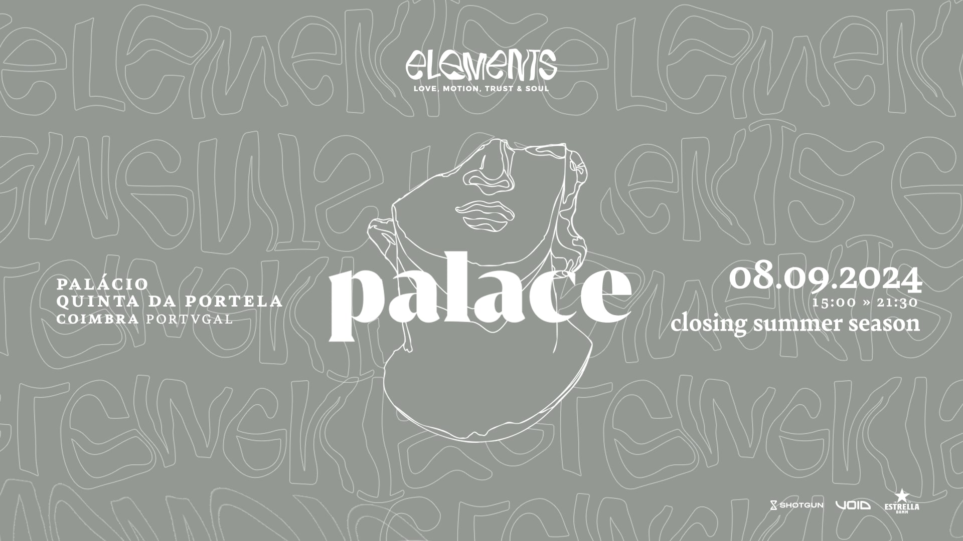 Elements Presents Palace - Closing Summer Season