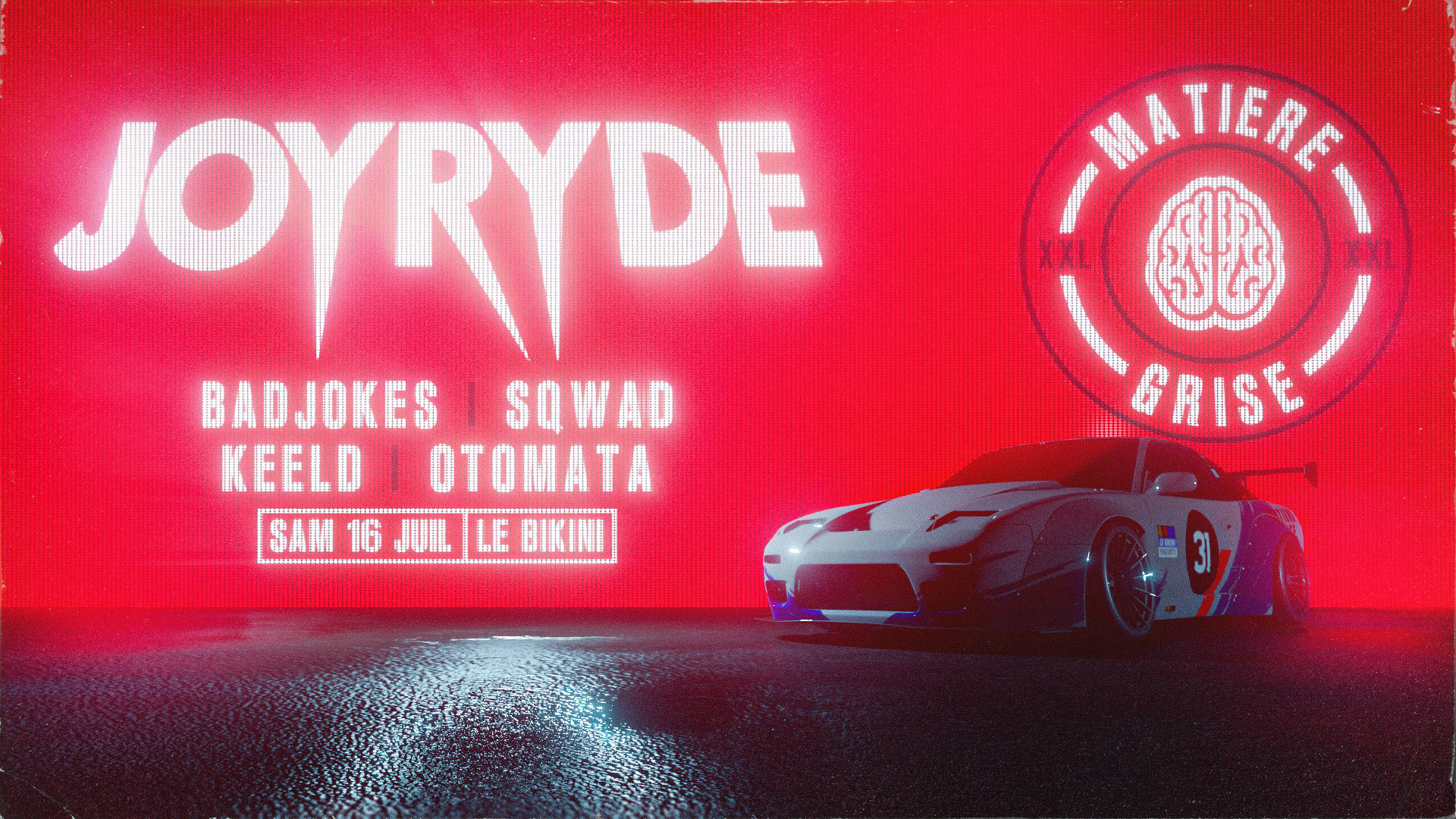 Matière Grise Xxl W/ Joyryde, Badjokes, Keeld, Sqwad, Otomata