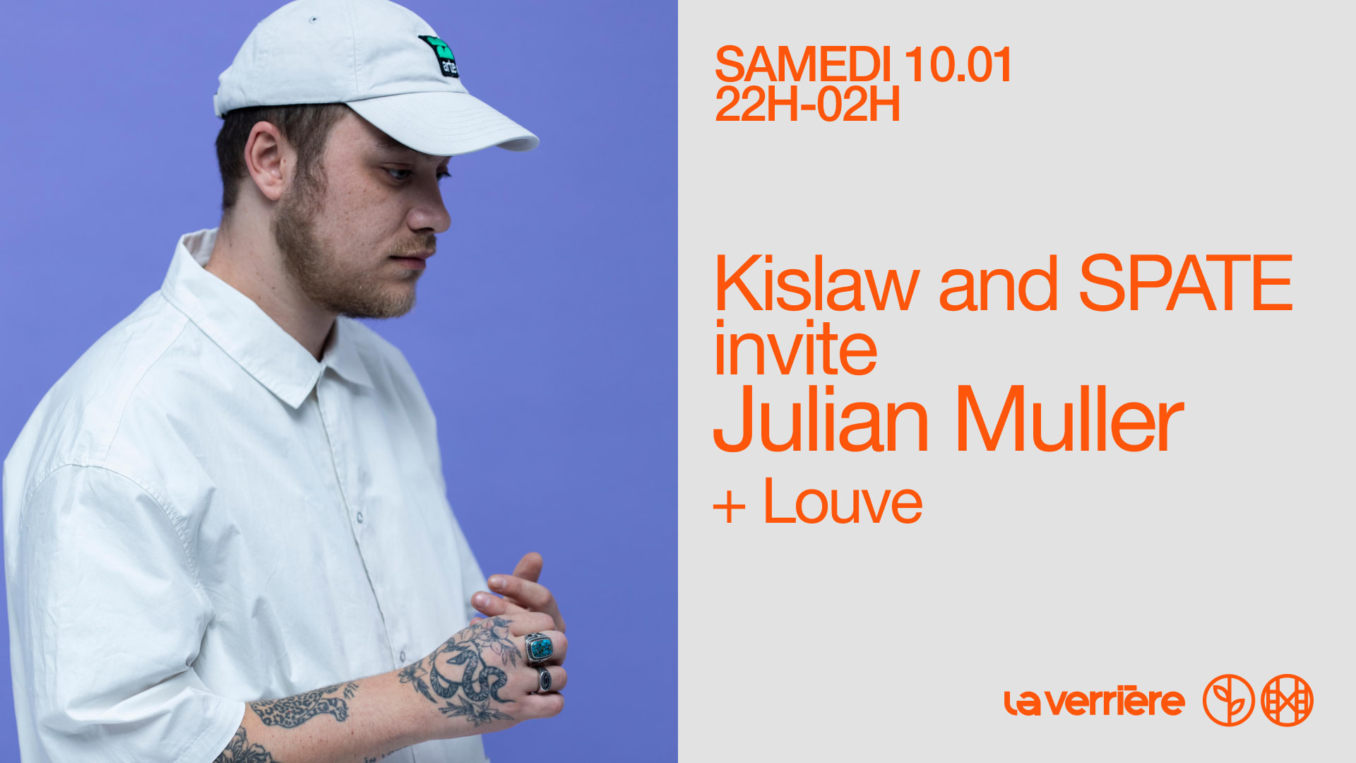 Kislaw And Spate Invite Julian Muller @ La Verrière