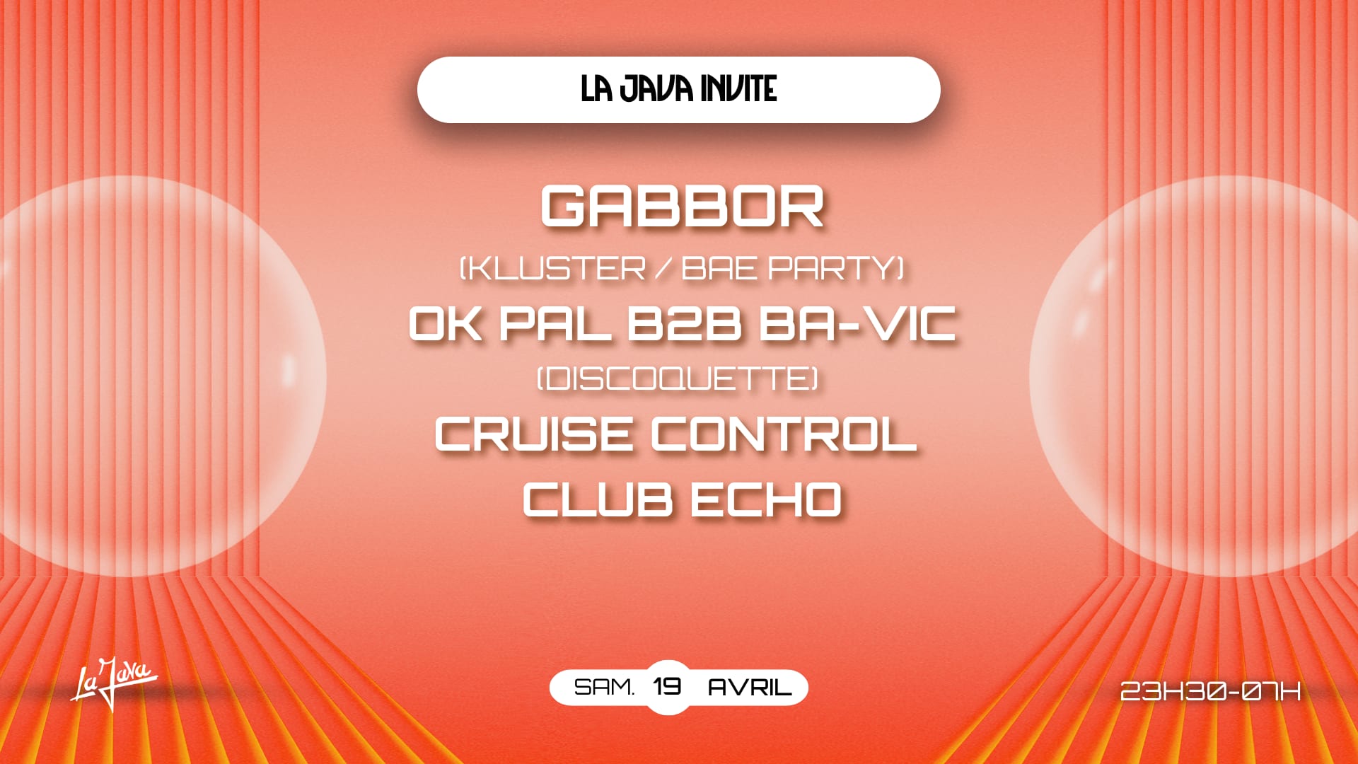 La Java : Gabbor (Bae Party), Discoquette & Cruise Control
