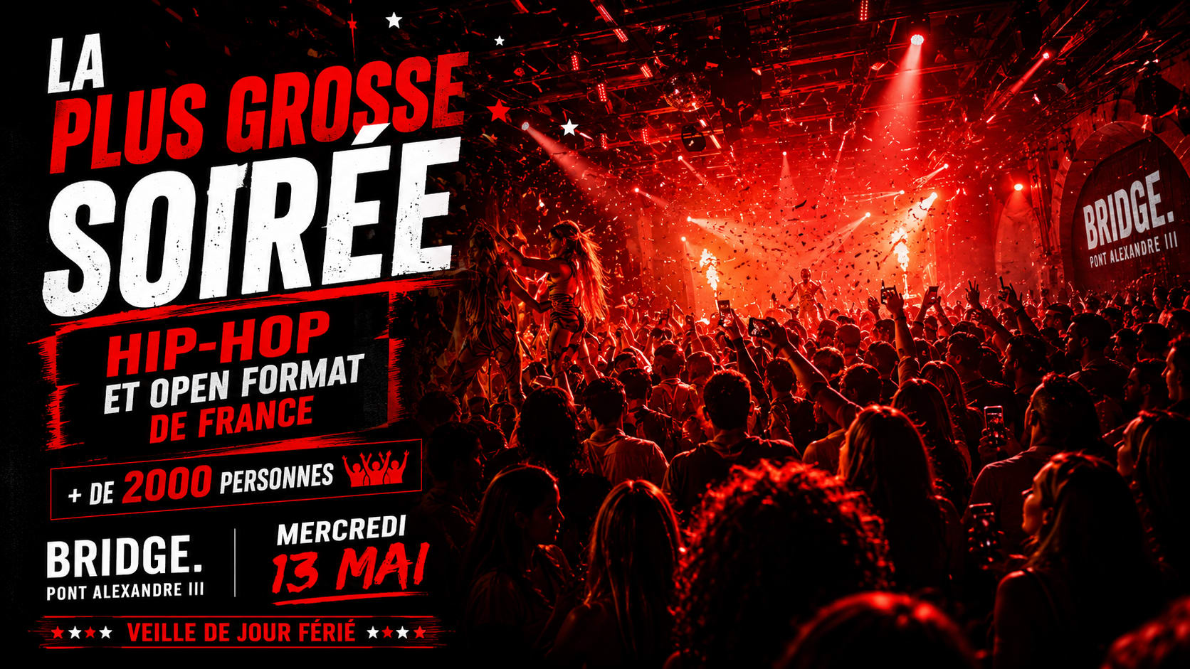 Bridge Club La + Grosse Soirée Hip-Hop & Open Format: Férié
