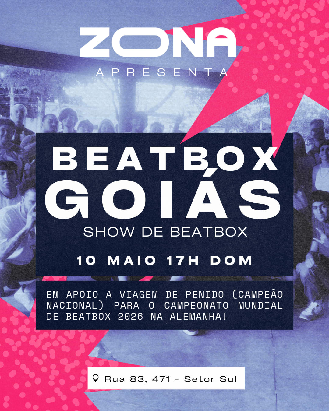 Zona Apresenta: Beatbox Goiás C/ Penido