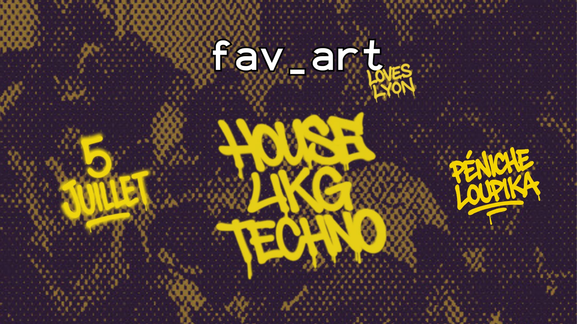 Fav_Art @Loupika : House - Ukg- Techno