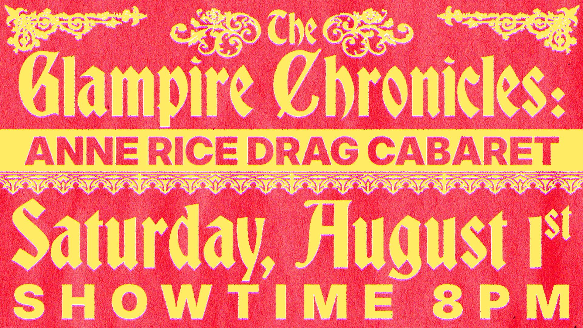 The Glampire Chronicles: Anne Rice Drag Cabaret