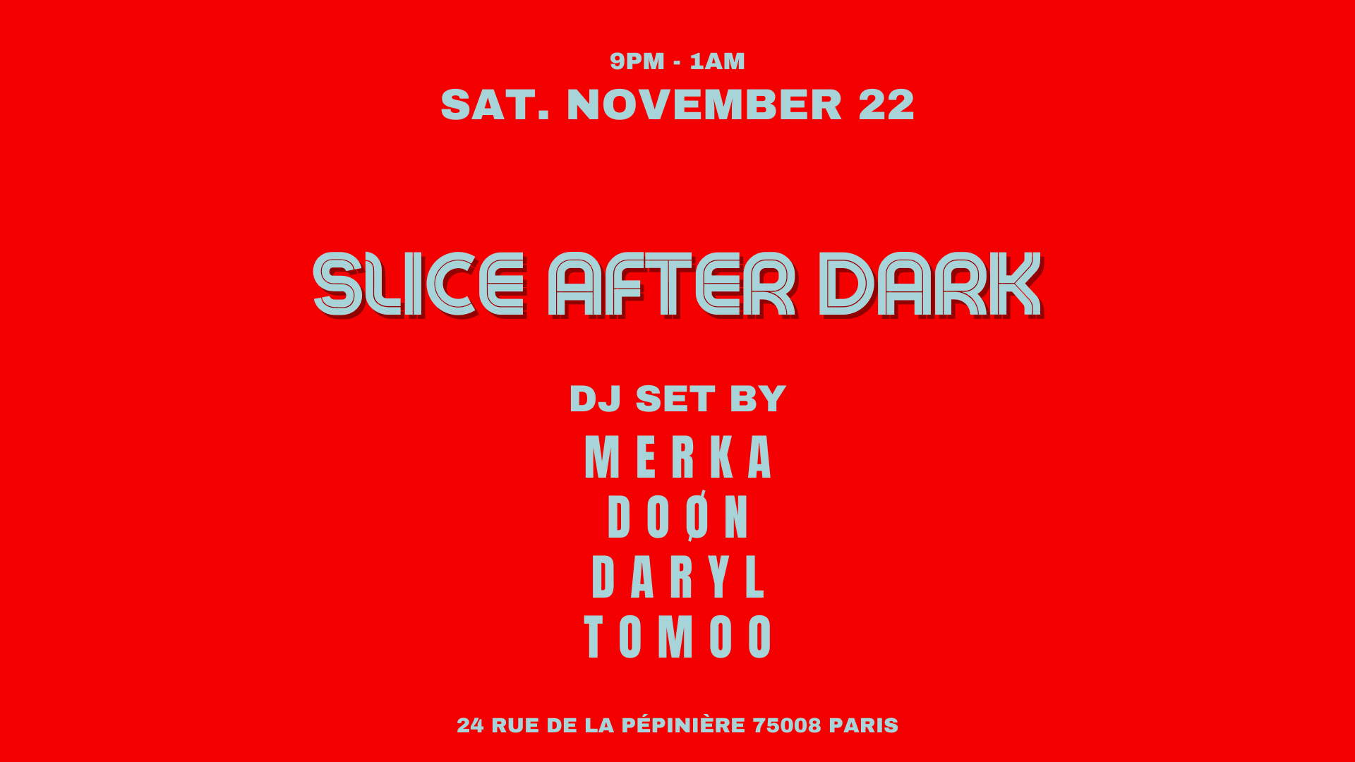 Merka X Doøn X Daryl X Tomoo @Slice Pizza Club