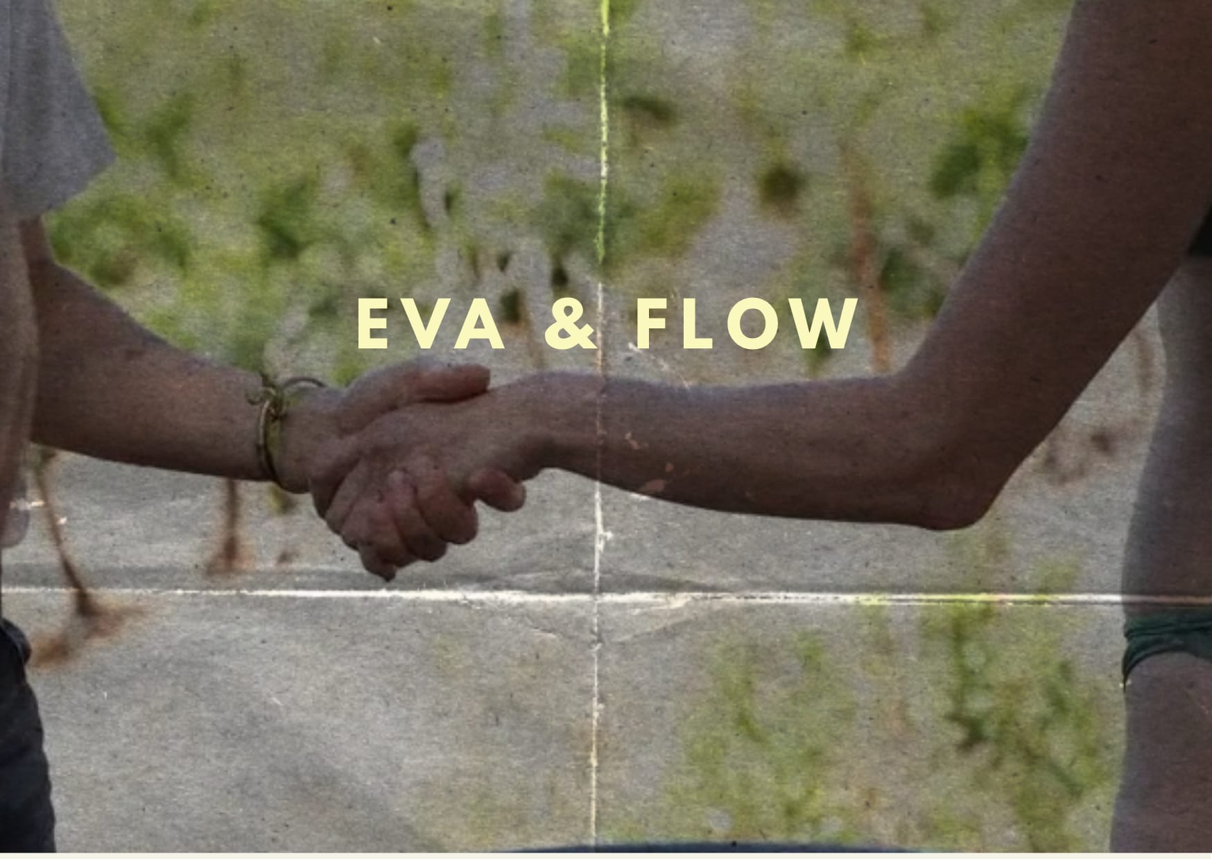Eva n' Flow