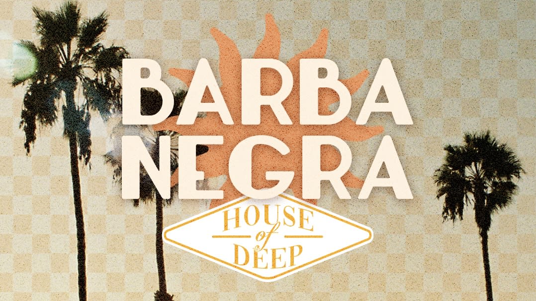 Barbanegra : House Of Deep Invites Divin & Friends