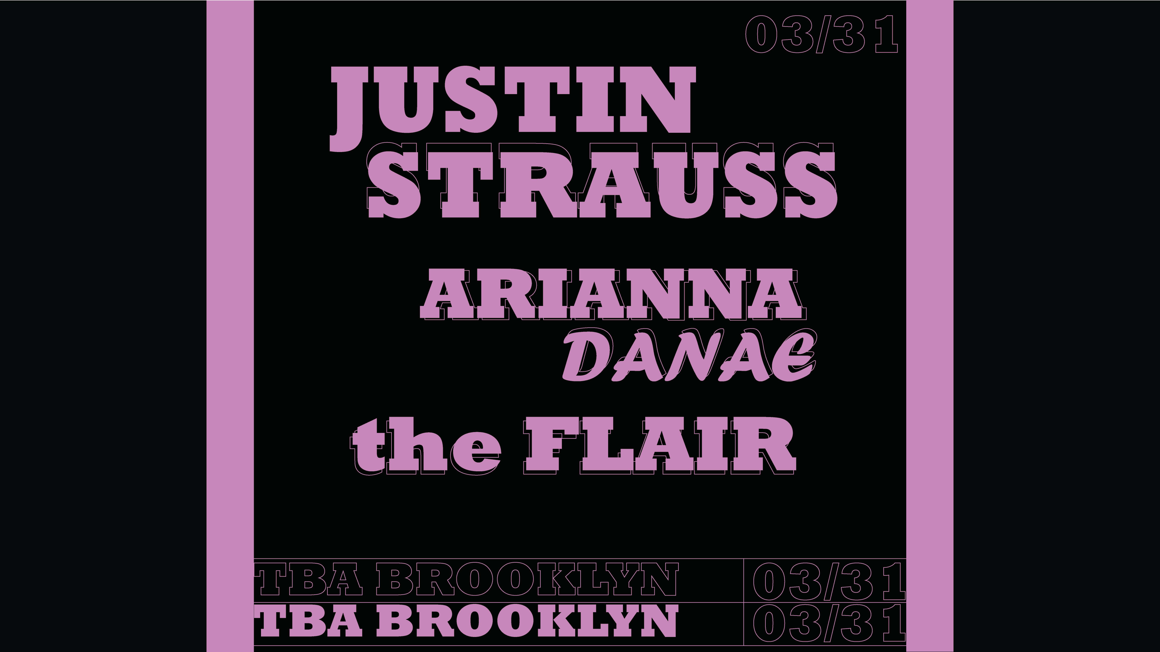Justin Strauss, Arianna Danae, The Flair
