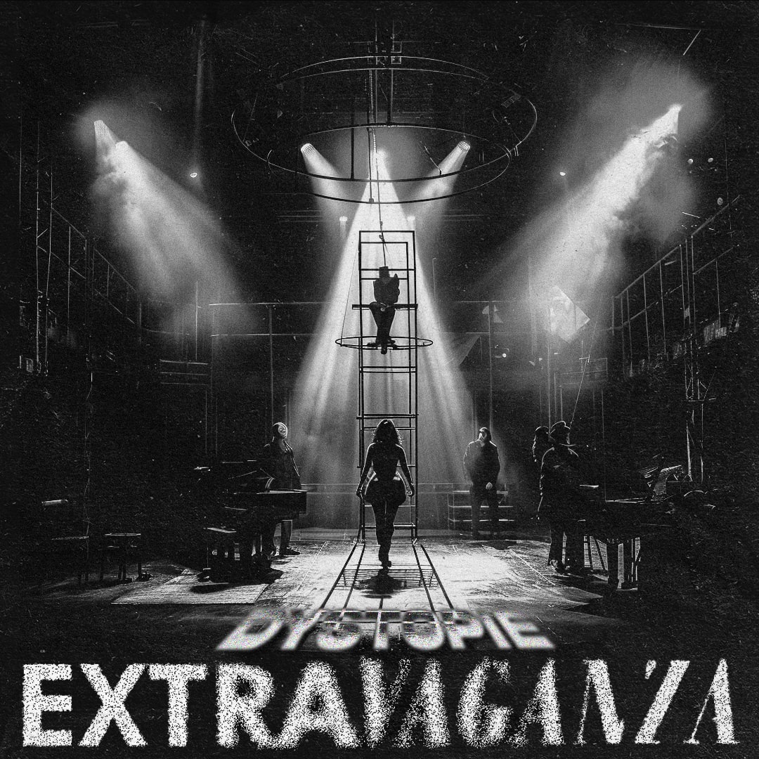 Extravaganza : La Dystopie #2