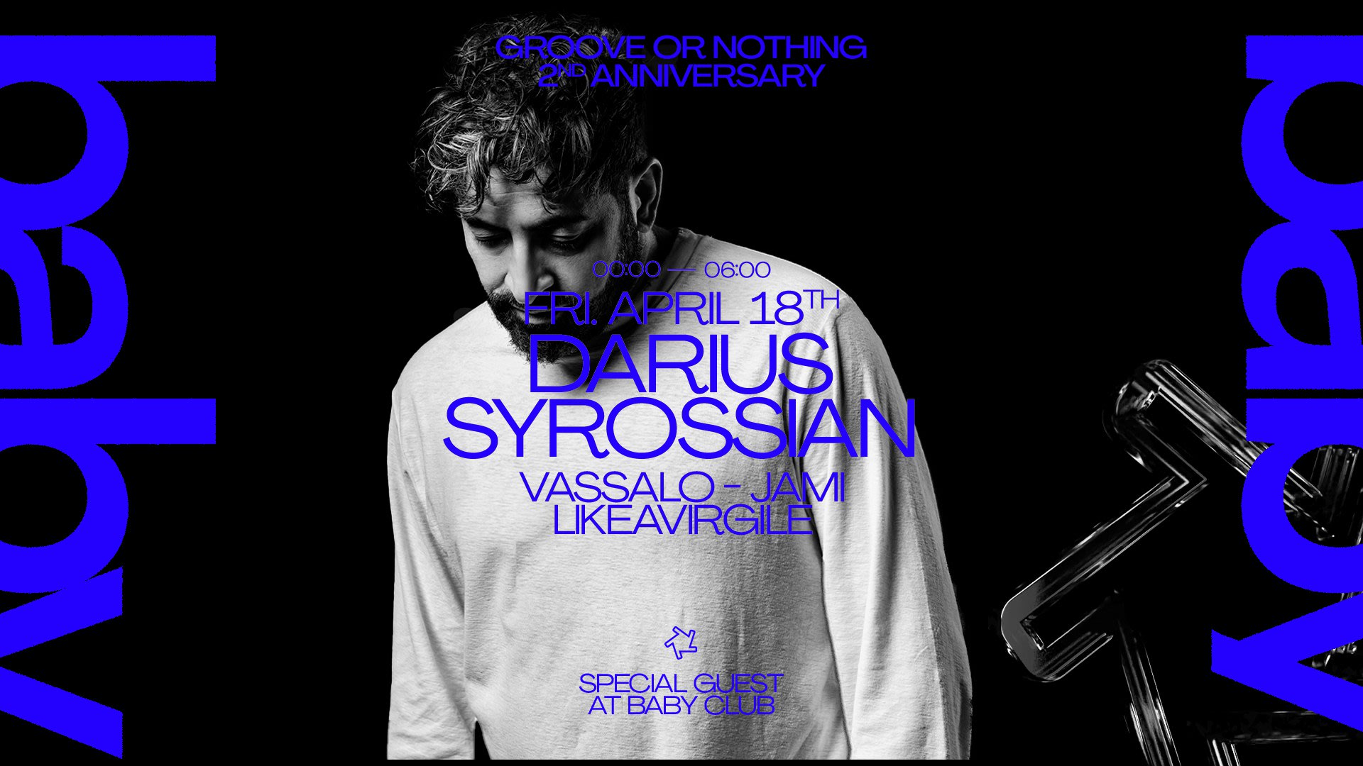 Groove Or Nothing : Darius Syrossian + Vassalo & Friends