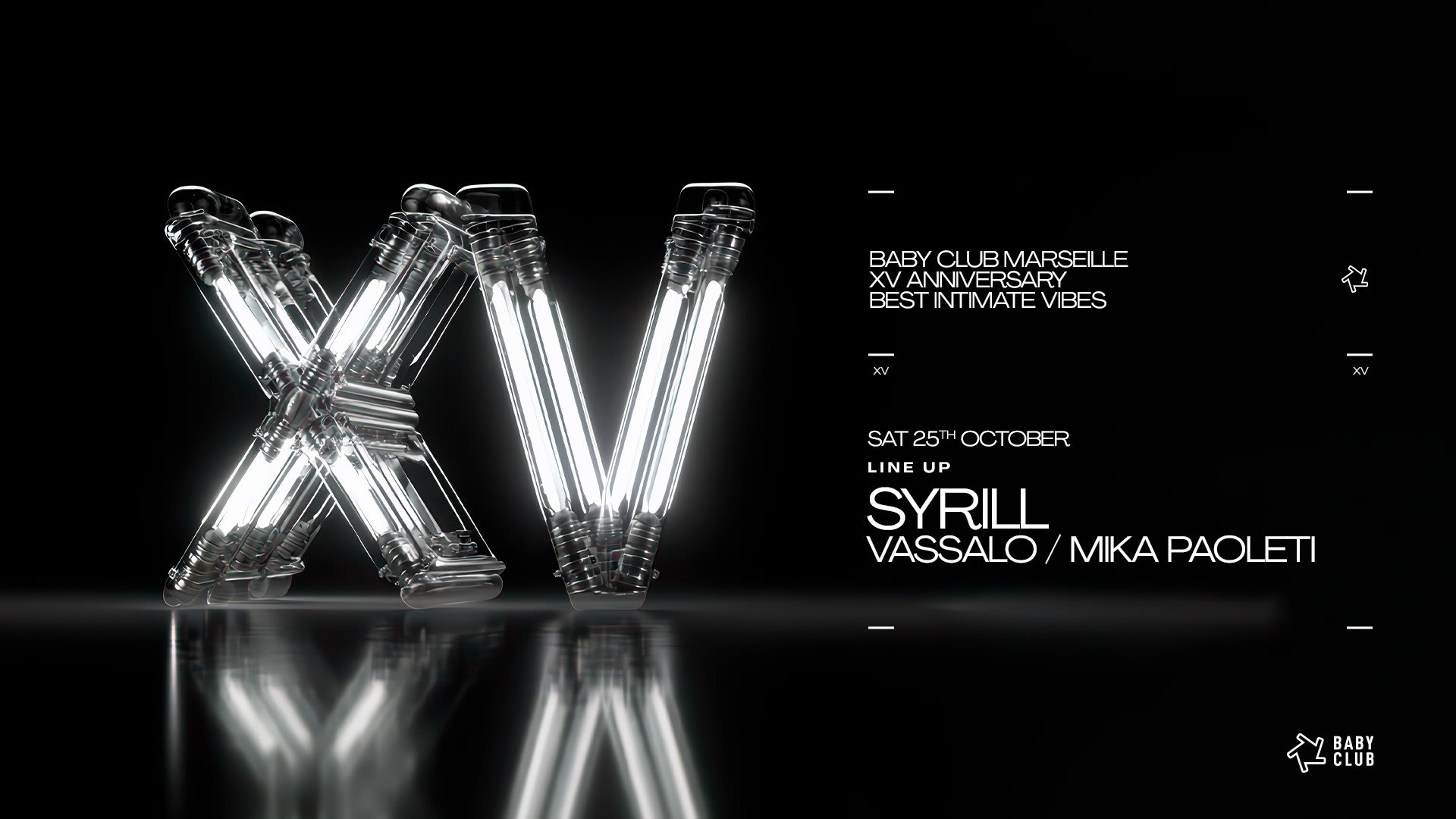 Baby Club XV Anniversary : Syrill + Vassalo + Mika Paoleti