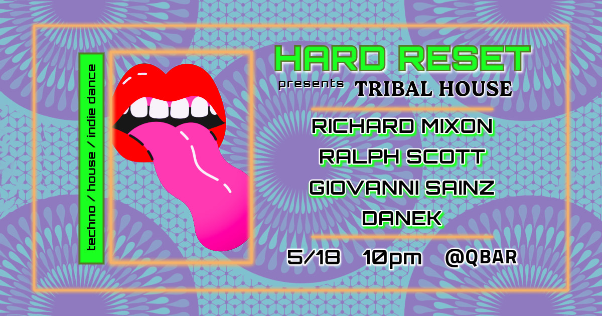 Hard Reset Presents A Night Of Tribal House