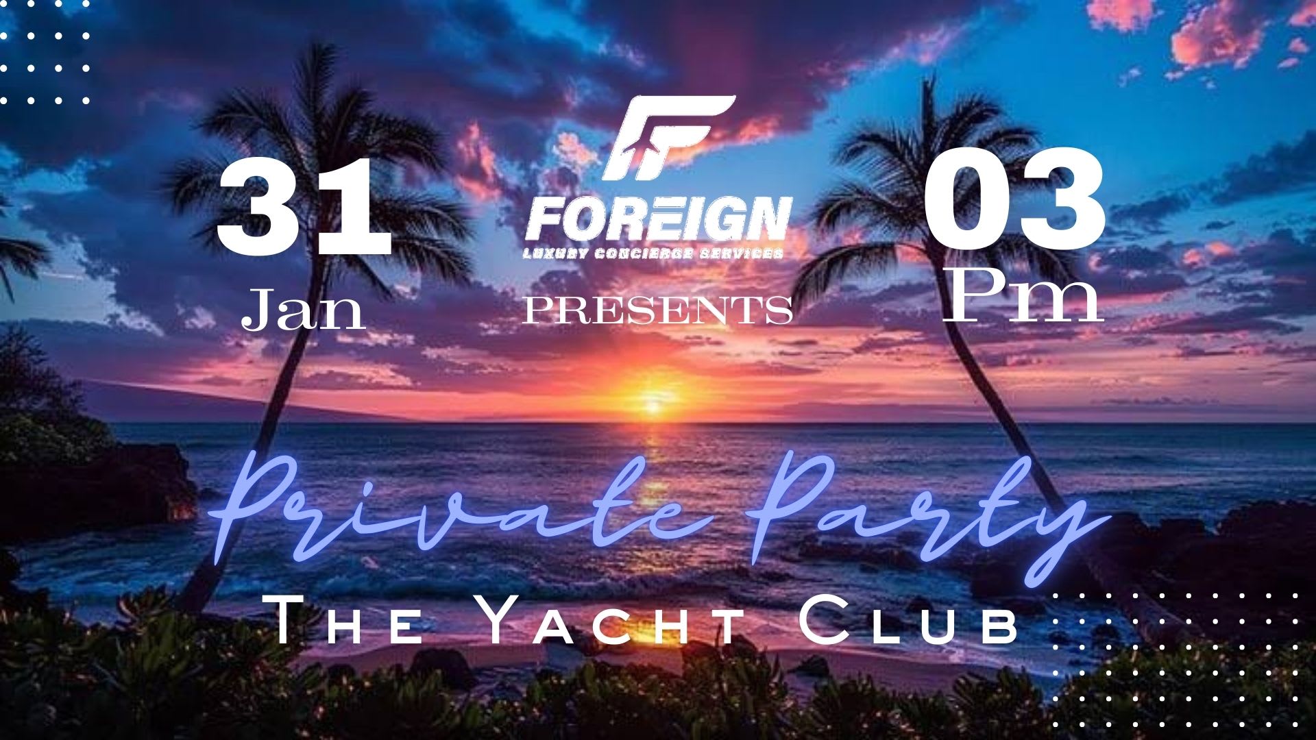 Foreign Presents "The Yacht Party" Birthday Edition