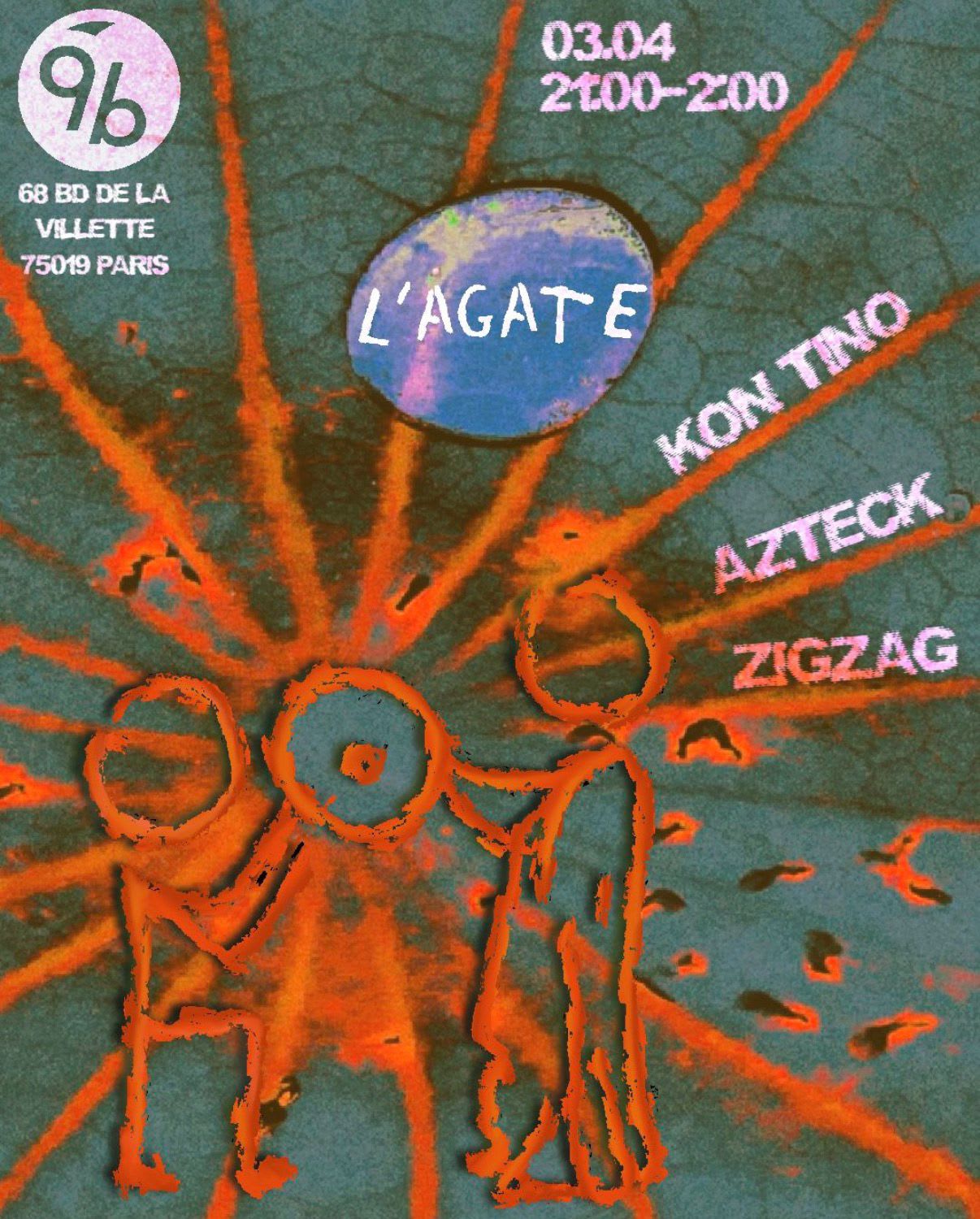 L'agate @9b : Aztek, Kon Tino, Zig-Zag