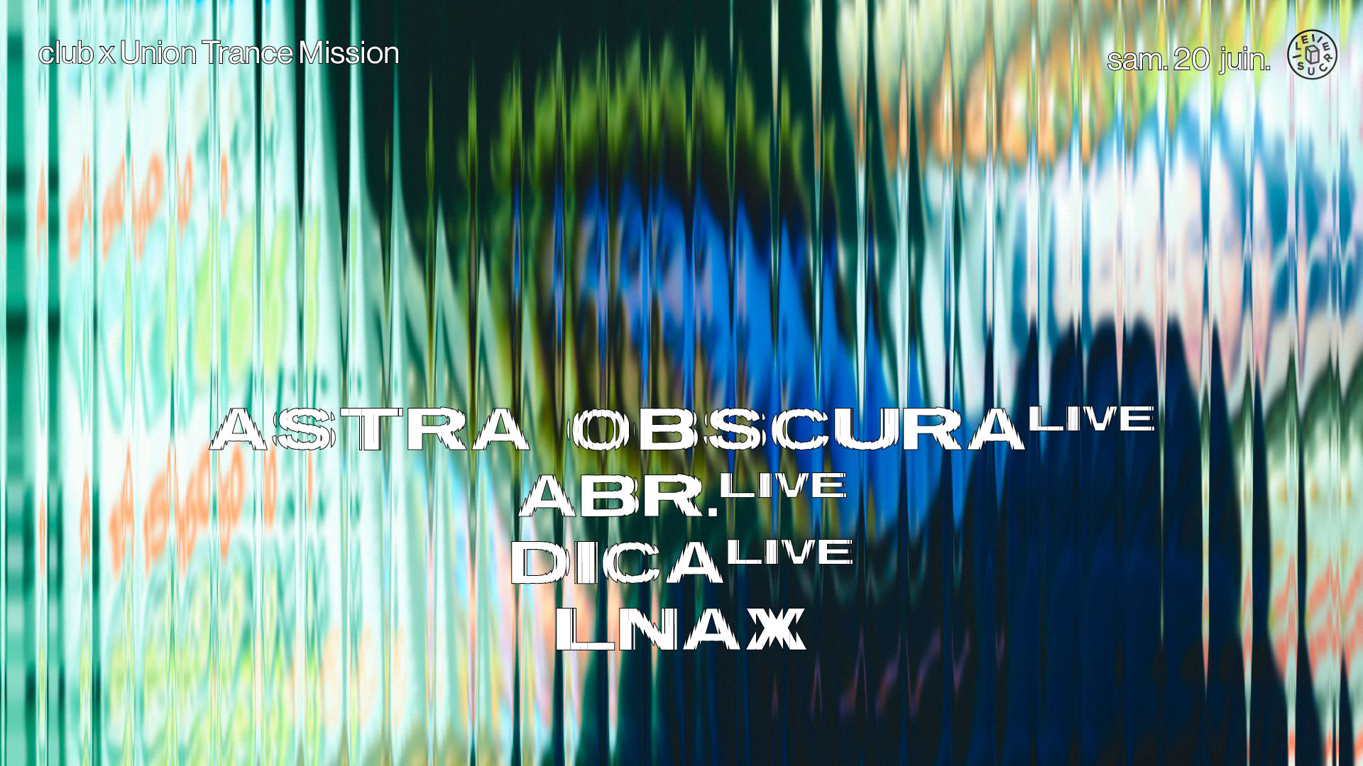 Club X Utm : Astra Obscura (Live), Dica (Live), Abr. (Live)